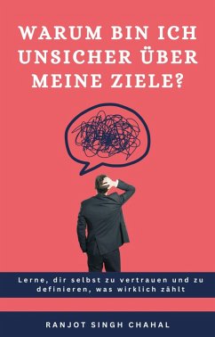 Cover Warum bin ich unsicher über meine Ziele? (eBook, ePUB)