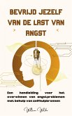 Bevrijd jezelf van de last van angst (eBook, ePUB)