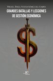 Grandes batallas y lecciones de gestión económica (eBook, ePUB) Grandes batallas y lecciones de gestión económica (eBook, ePUB)