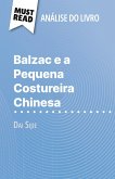 Balzac e a Pequena Costureira Chinesa de Dai Sijie (Análise do livro) Balzac e a Pequena Costureira Chinesa de Dai Sijie (Análise do livro)