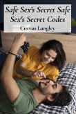 Safe Sex's Secret Safe Sex's Secret Codes Safe Sex's Secret Safe Sex's Secret Codes