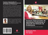Factores Selecionados de Satisfação Profissional e Intenção de Rotação de Professores Factores Selecionados de Satisfação Profissional e Intenção de Rotação de Professores