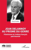 Jean Delannoy au prisme du genre