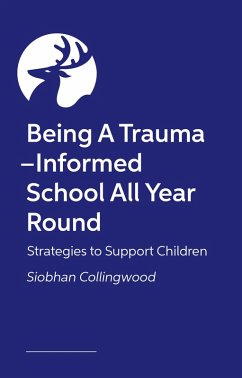 Cover Being a Trauma -Informed School All Year Round