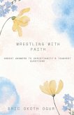 Wrestling with Faith Wrestling with Faith
