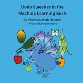 Dodo Sweeties in the Machine Learning Bush Dodo Sweeties in the Machine Learning Bush
