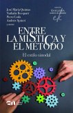 Entre la mísitca y el método Entre la mísitca y el método
