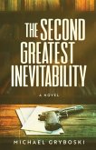The Second Greatest Inevitability The Second Greatest Inevitability