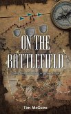 ON THE BATTLEFIELD ON THE BATTLEFIELD