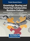 Knowledge Sharing and Fostering Collaborative Business Culture Knowledge Sharing and Fostering Collaborative Business Culture