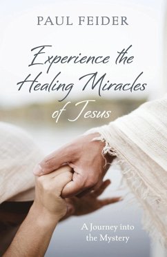 Cover Experience the Healing Miracles of Jesus