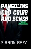 Pangolins Old Coins and Bones Pangolins Old Coins and Bones