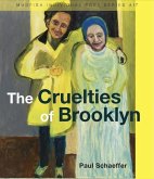 The Cruelties of Brooklyn The Cruelties of Brooklyn