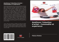 Cover Améliorer l'intention d'achat : Commodité et expérience