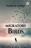Migratory Birds Migratory Birds
