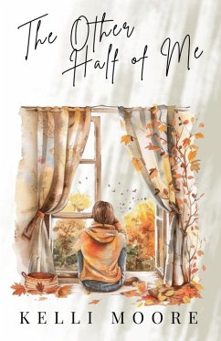 The Other Half of Me - Moore, Kelli