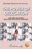 THE POWER OF DELEGATION THE POWER OF DELEGATION