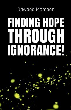 Cover Finding Hope Through Ignorance!