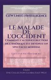 Le malade de l'Occident Le malade de l'Occident