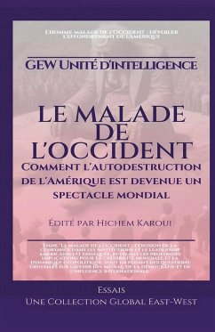 Le malade de l'Occident - D'Intelligence, Gew Unité Le malade de l'Occident - D'Intelligence, Gew Unité