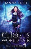 Ghosts of the World Fair Ghosts of the World Fair