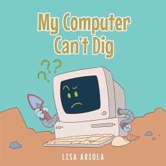 My Computer Can't Dig My Computer Can't Dig