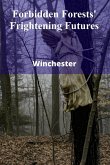 Forbidden Forests' Frightening Futures