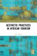 Aesthetic Practices in African Tourism - Bild 1