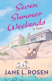 Seven Summer Weekends Seven Summer Weekends
