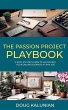 The Passion Project Playbook - Bild 1