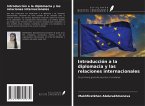 Introducción a la diplomacia y las relaciones internacionales