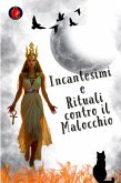 Incantesimi e Rituali contro il Malocchio