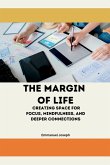 The Margin of Life The Margin of Life