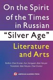 On the Spirit of the Times in Russian "Silver Age" Literature and Arts