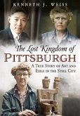 The Lost Kingdom of Pittsburgh The Lost Kingdom of Pittsburgh