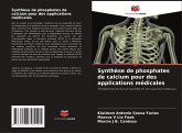 Synthèse de phosphates de calcium pour des applications médicales Synthèse de phosphates de calcium pour des applications médicales