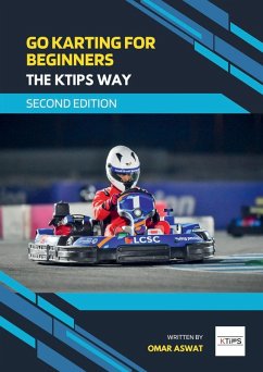 Go Karting for Beginners - The KTips Way (second edition) - Aswat, Omar