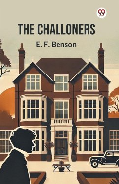 The Challoners - Benson, E. F.