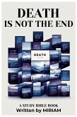 Death is not the End, It is the Beginning Death is not the End, It is the Beginning