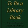 To Be a Library Book - Bild 1