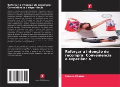 Reforçar a intenção de recompra: Conveniência e experiência - Khaton, Pakeza