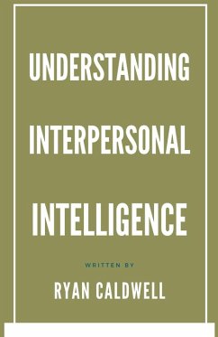 Understanding Interpersonal Intelligence - Caldwell, Ryan