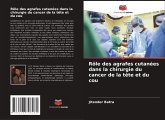 Rôle des agrafes cutanées dans la chirurgie du cancer de la tête et du cou