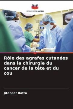 Cover Rôle des agrafes cutanées dans la chirurgie du cancer de la tête et du cou