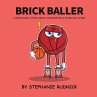 Brick Baller - Bild 1