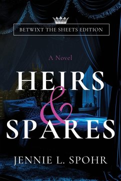 Heirs & Spares - Spohr, Jennie L.