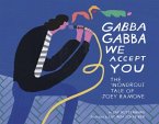Gabba Gabba We Accept You