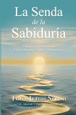 La Senda de la Sabiduría La Senda de la Sabiduría