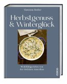 Herbstgenuss & Winterglück Herbstgenuss & Winterglück