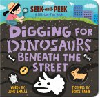 Digging for Dinosaurs: Beneath the Street